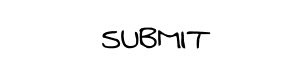 SUBMIT